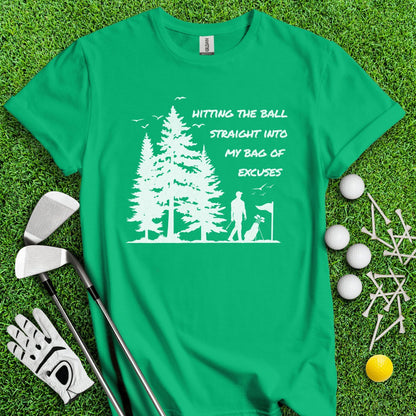 Hitting the Ball Straight into My Bag of Excuses Funny Golf T - Shirt - TeeHee Golf Gear