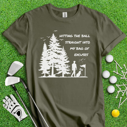 Hitting the Ball Straight into My Bag of Excuses Funny Golf T - Shirt - TeeHee Golf Gear