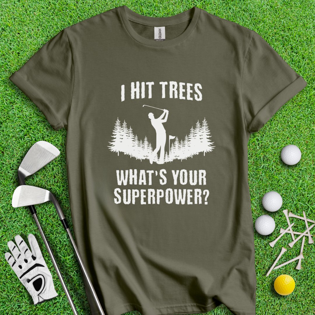 Hitting Trees Is My Superpower T-Shirt - TeeHee Golf Gear