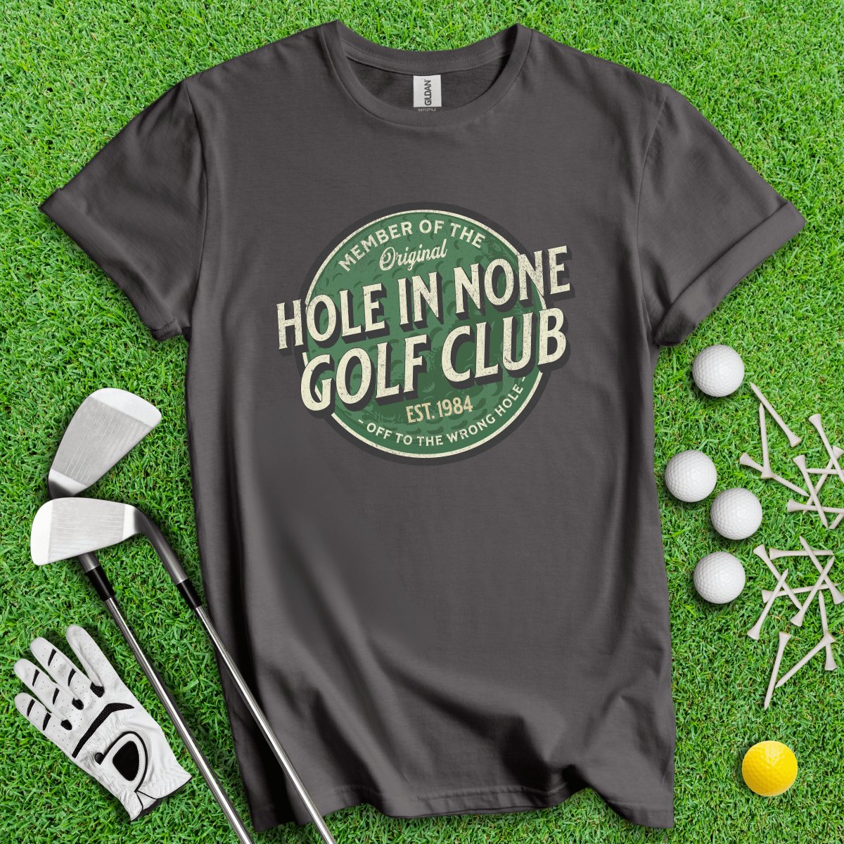 Hole In None Golf Club Custom T - Shirt - TeeHee Golf Gear