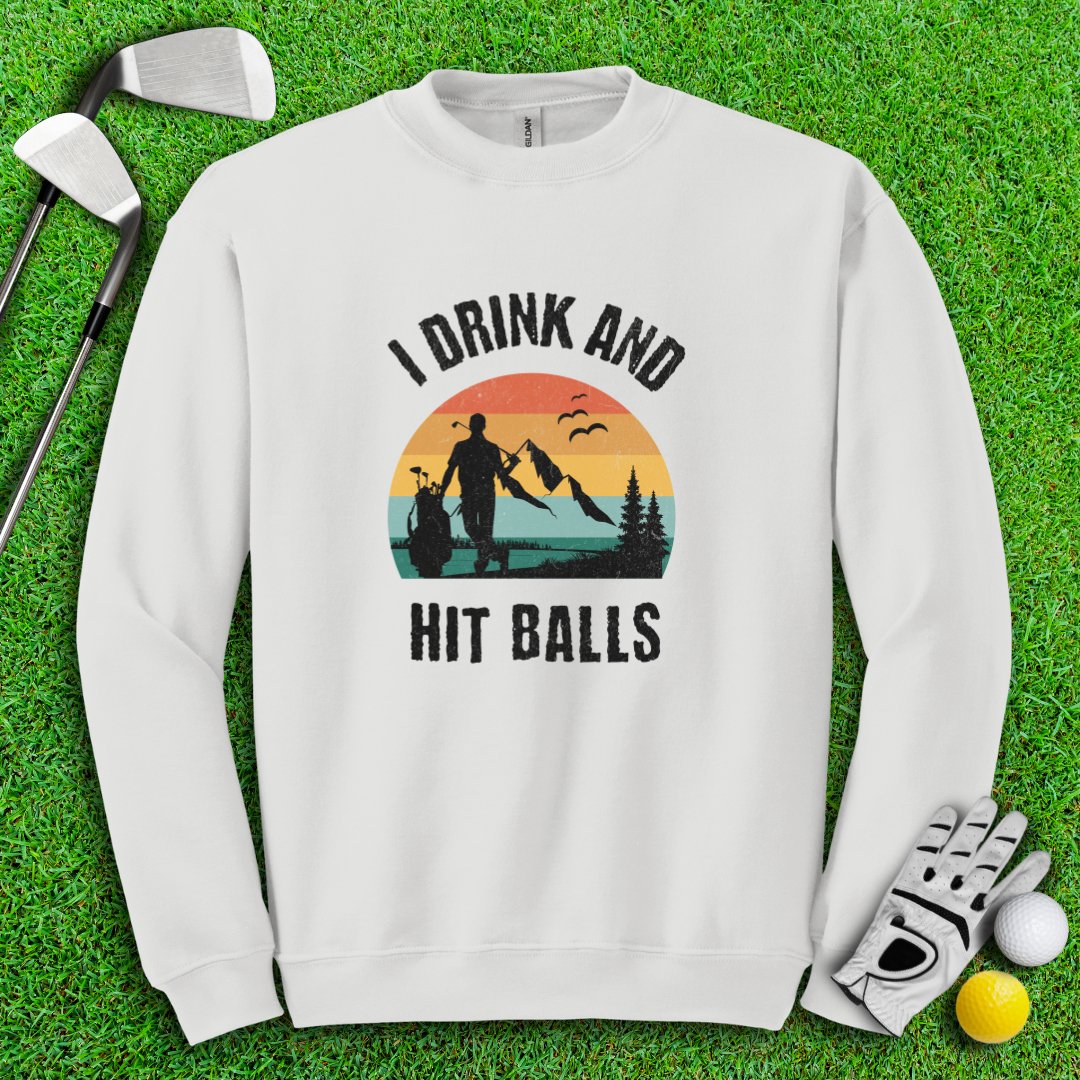 I Drink & Hit Balls Crewneck - TeeHee Golf Gear