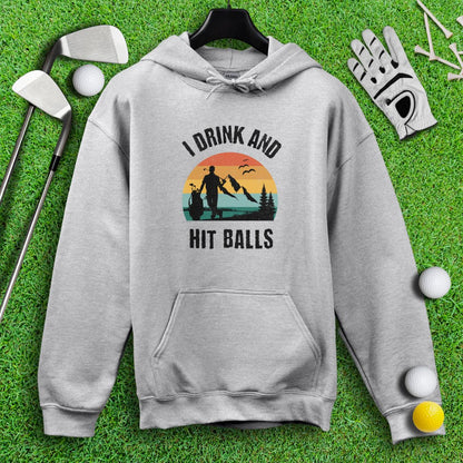 I Drink & Hit Balls Hoodie - TeeHee Golf Gear