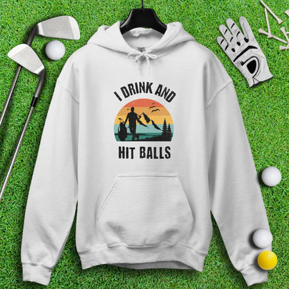 I Drink & Hit Balls Hoodie - TeeHee Golf Gear