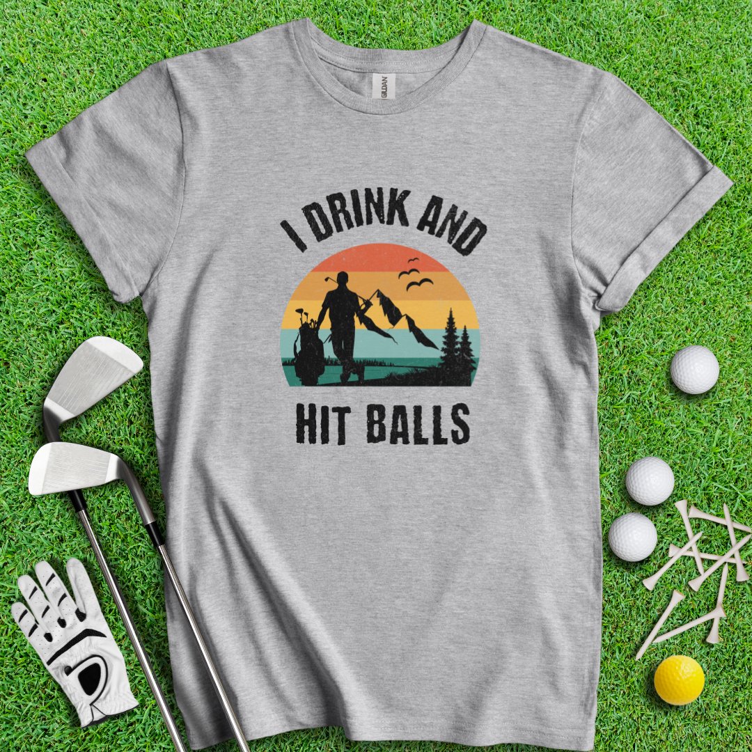 I Drink & Hit Balls T-Shirt - TeeHee Golf Gear