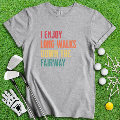 I Enjoy Long Walks Down The Fairway Funny Golf T - Shirt - TeeHee Golf Gear