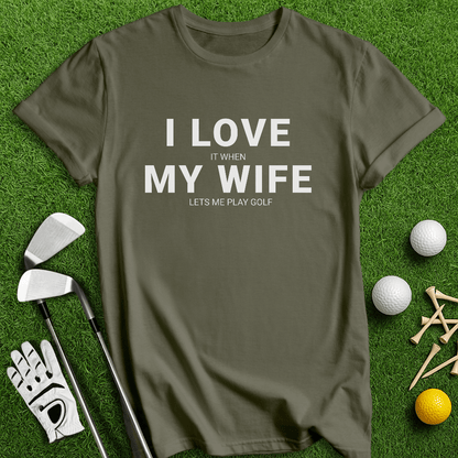 I Love My Wife T-Shirt - TeeHee Golf Gear