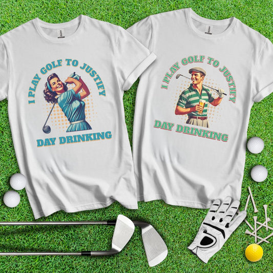 I Play Golf To Justify Day Drinking Retro Couple Shirt - TeeHee Golf Gear