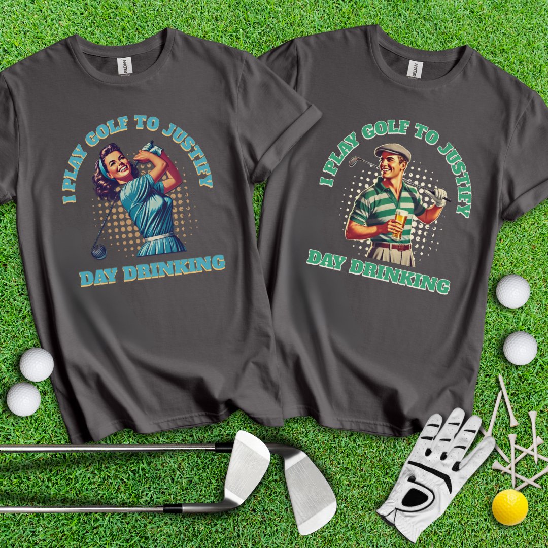 I Play Golf To Justify Day Drinking Retro Couple Shirt - TeeHee Golf Gear