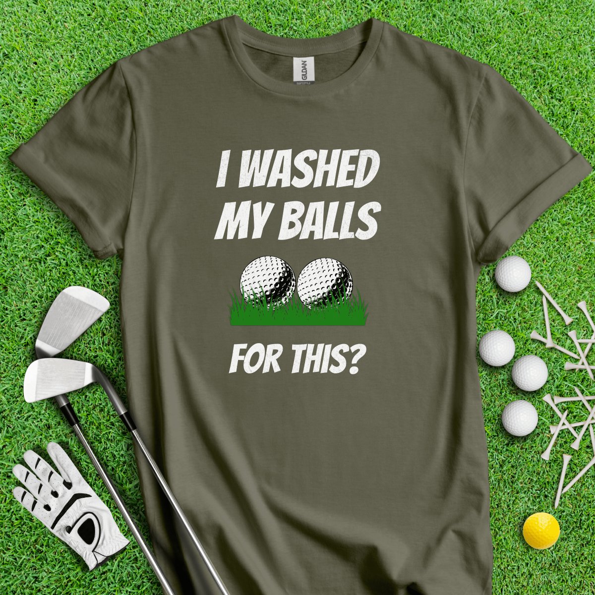 I Washed My Balls For This? Golf Funny T - Shirt - TeeHee Golf Gear