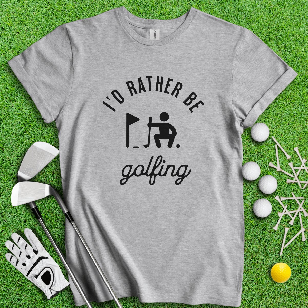 I'd Rather Be Golfing Funny Golf T - Shirt - TeeHee Golf Gear