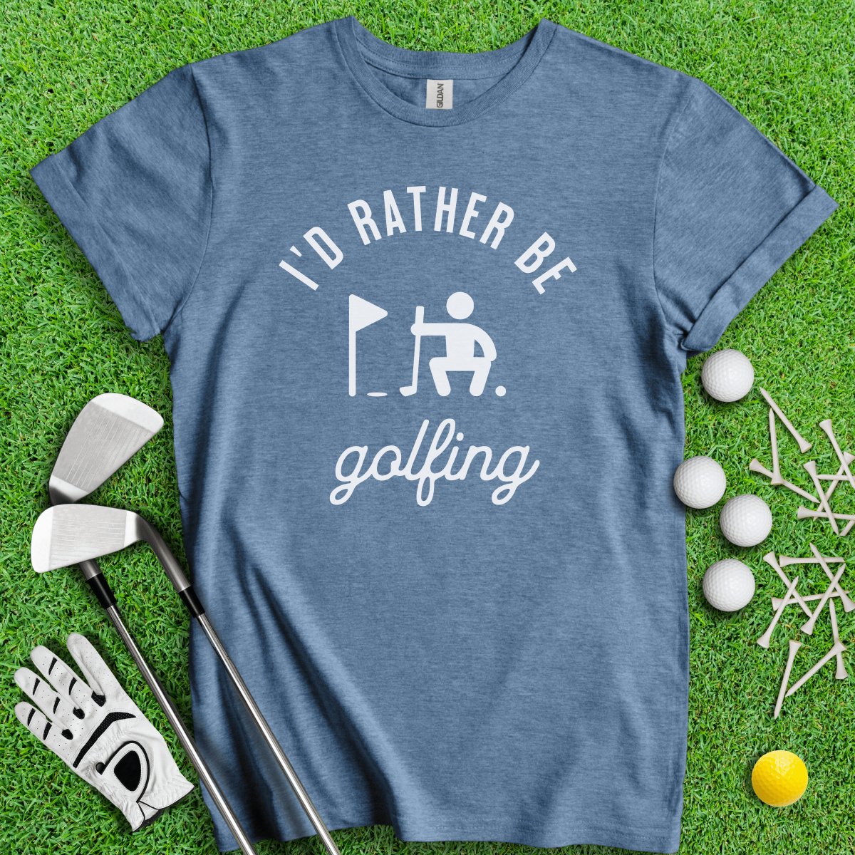 I'd Rather Be Golfing Funny Golf T - Shirt - TeeHee Golf Gear