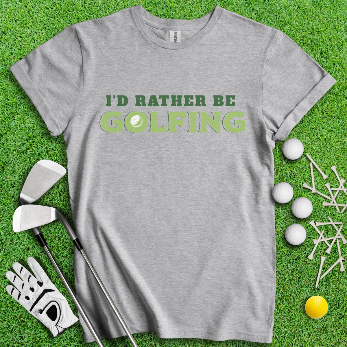 I'd Rather Be Golfing T - Shirt - TeeHee Golf Gear