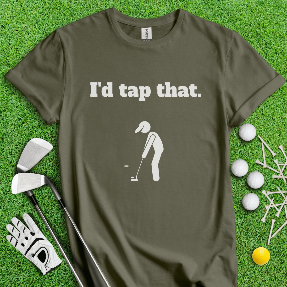 I'd Tap That T - Shirt - TeeHee Golf Gear