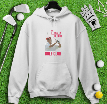 Illegally Blonde Trump Hoodie - TeeHee Golf Gear