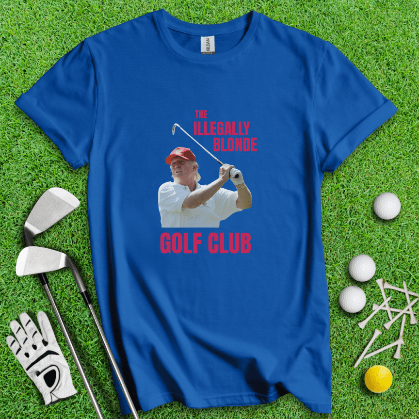 Illegally Blonde Trump T-shirt - TeeHee Golf Gear
