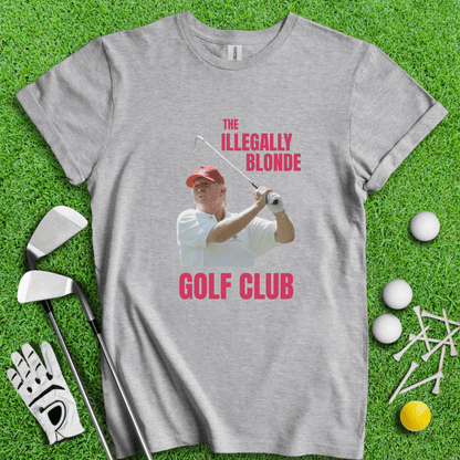 Illegally Blonde Trump T-shirt - TeeHee Golf Gear