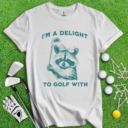 I'm A Delight To Golf With Sarcastic Raccoon T-Shirt - TeeHee Golf Gear