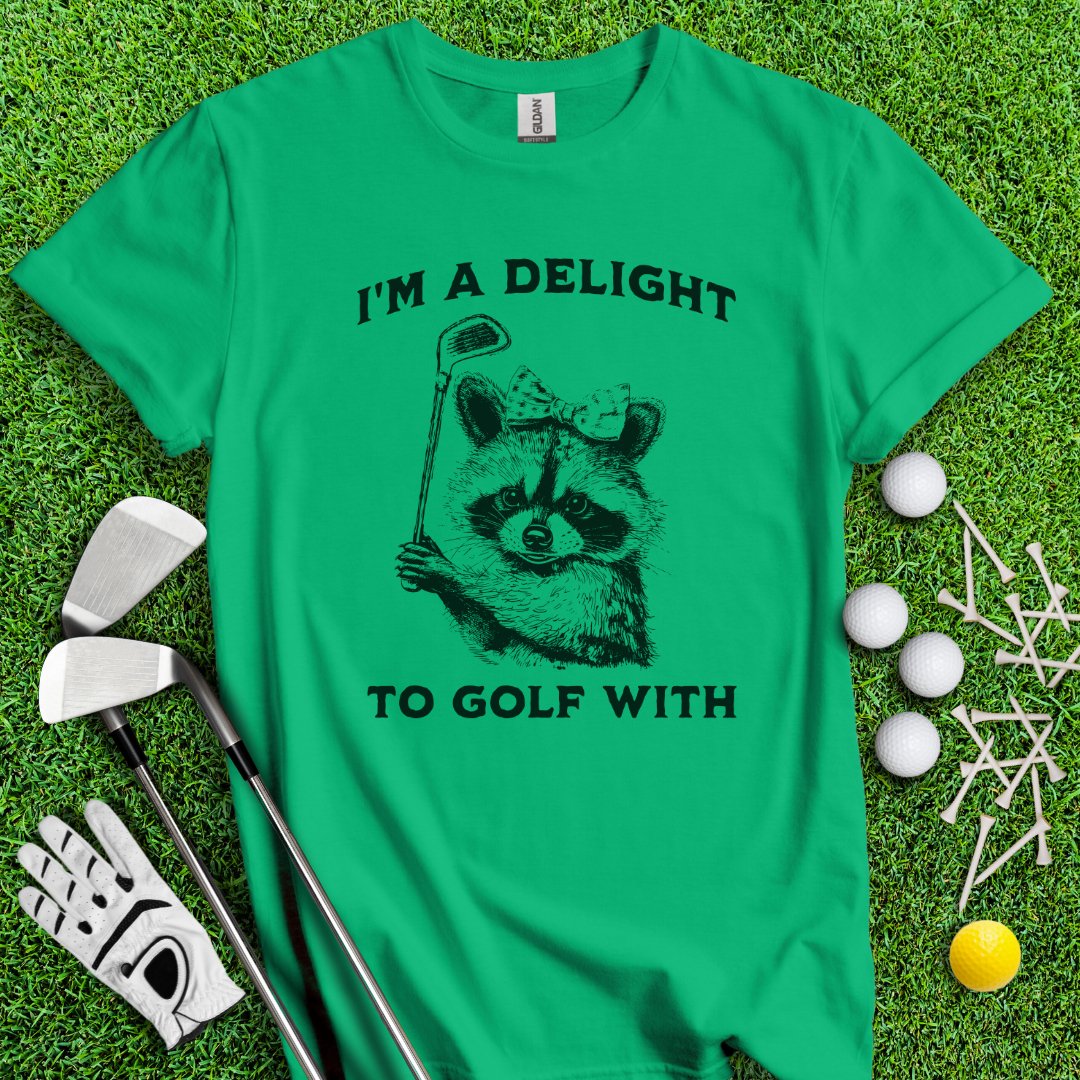 I'm A Delight To Golf With Sarcastic Raccoon T-Shirt - TeeHee Golf Gear