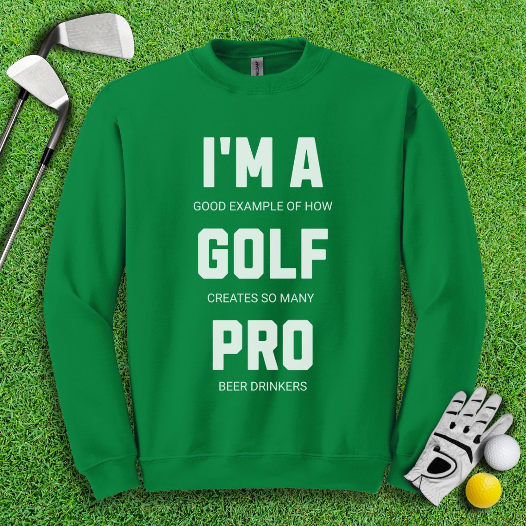 I'm A Golf Pro Crewneck - TeeHee Golf Gear