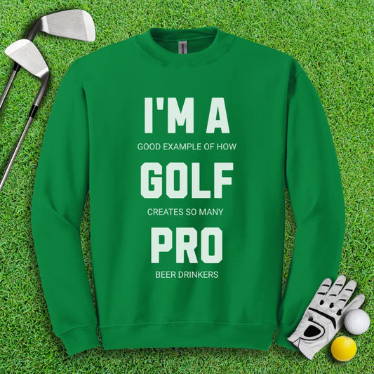 I'm A Golf Pro Crewneck - TeeHee Golf Gear