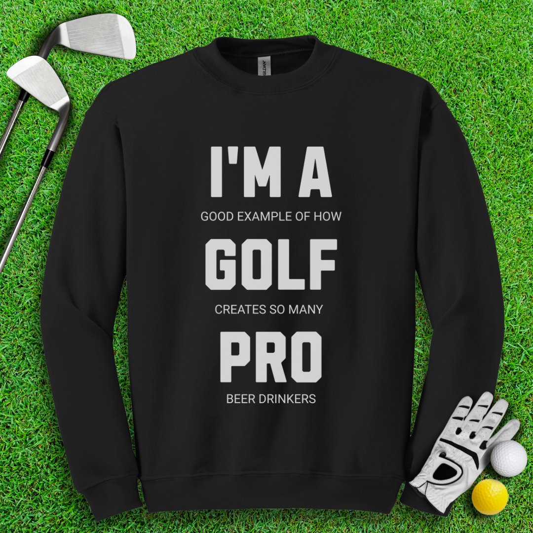 I'm A Golf Pro Crewneck - TeeHee Golf Gear