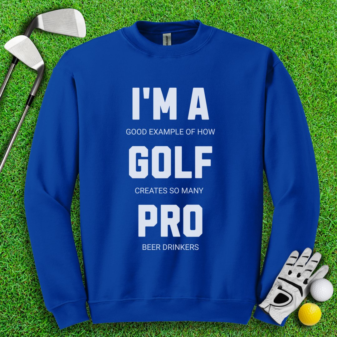 I'm A Golf Pro Crewneck - TeeHee Golf Gear