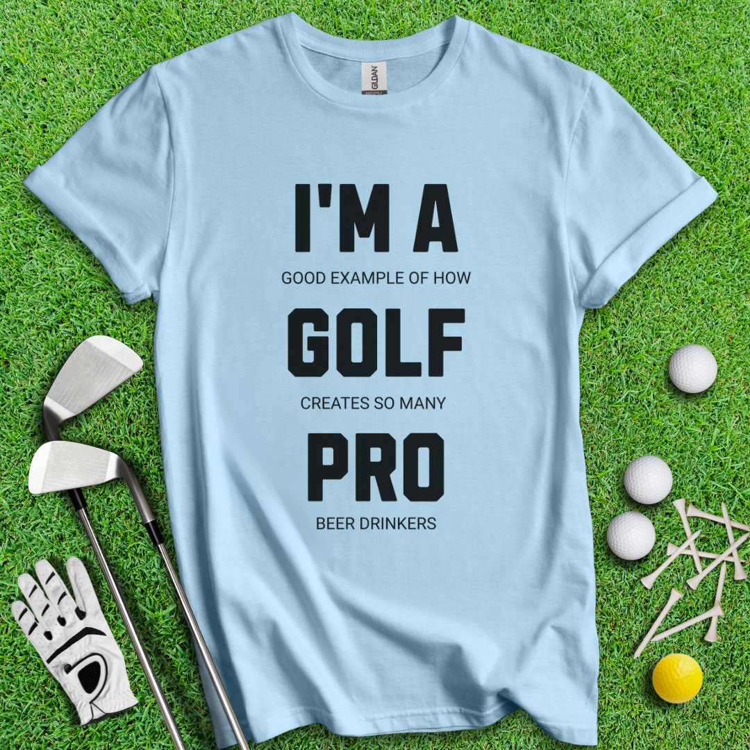 I'm A Golf Pro T-Shirt - TeeHee Golf Gear