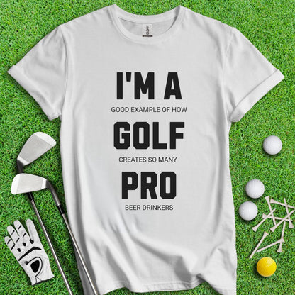 I'm A Golf Pro T-Shirt - TeeHee Golf Gear