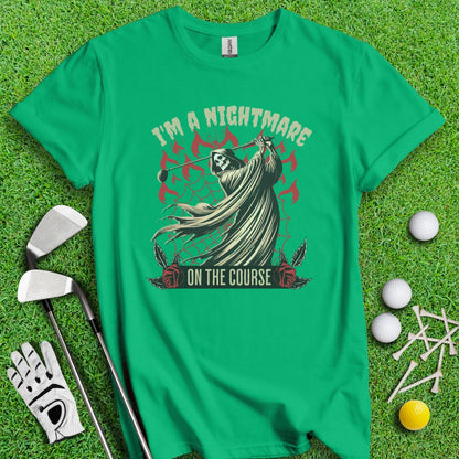 I'm A Nightmare Grim Reaper T-Shirt - TeeHee Golf Gear