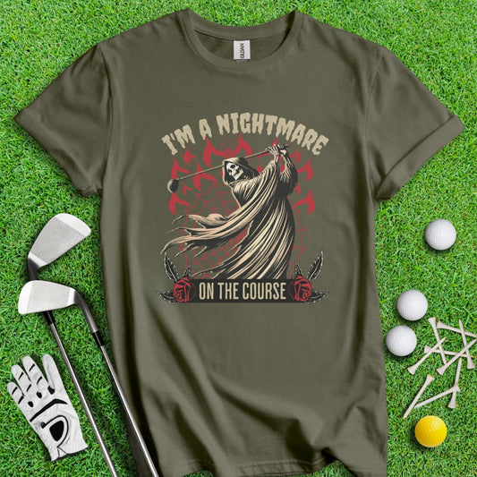 I'm A Nightmare Grim Reaper T-Shirt - TeeHee Golf Gear