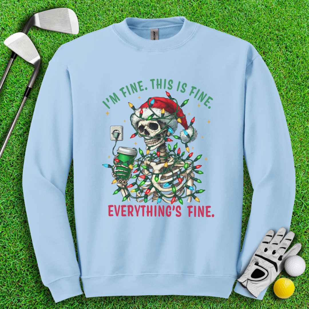 I'm Fine Crewneck - TeeHee Golf Gear