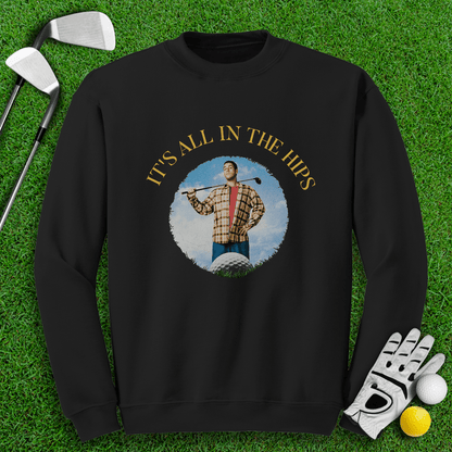 It's All In The Hips Crewneck - TeeHee Golf Gear