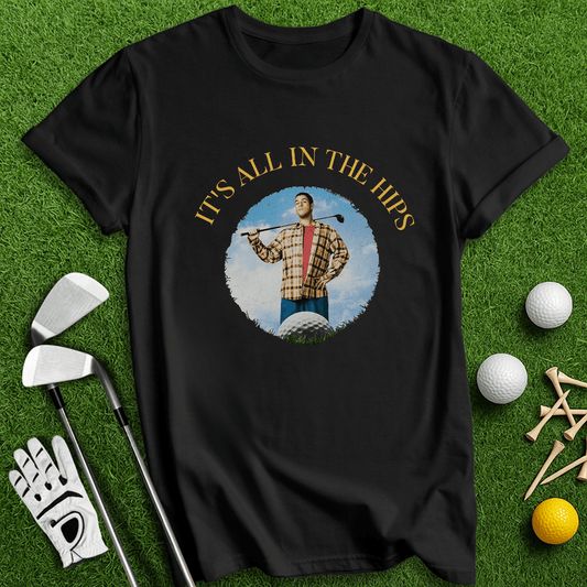 It's All In The Hips Happy Gilmore Retro T-Shirt - TeeHee Golf Gear