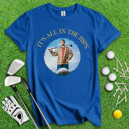 It's All In The Hips Happy Gilmore Retro T - Shirt - TeeHee Golf Gear