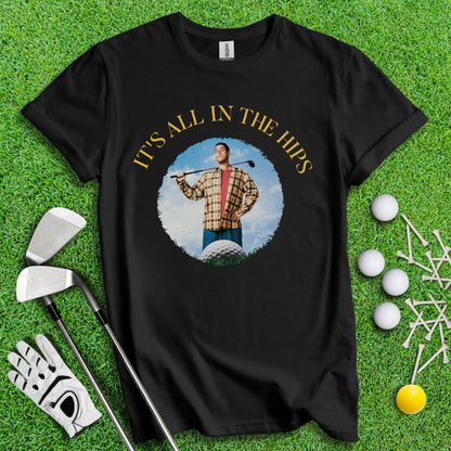 It's All In The Hips Happy Gilmore Retro T - Shirt - TeeHee Golf Gear