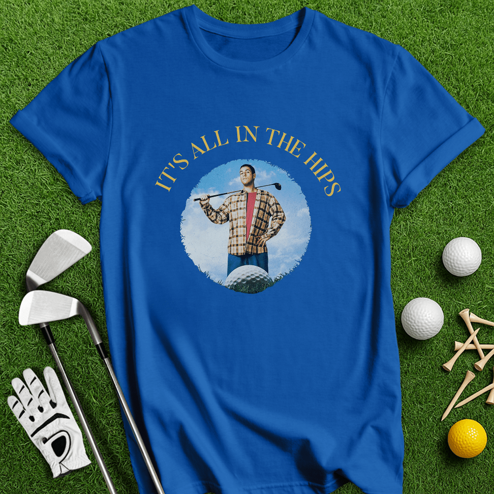 It's All In The Hips Happy Gilmore Retro T-Shirt - TeeHee Golf Gear