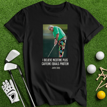 John Daly Quote T-Shirt - TeeHee Golf Gear