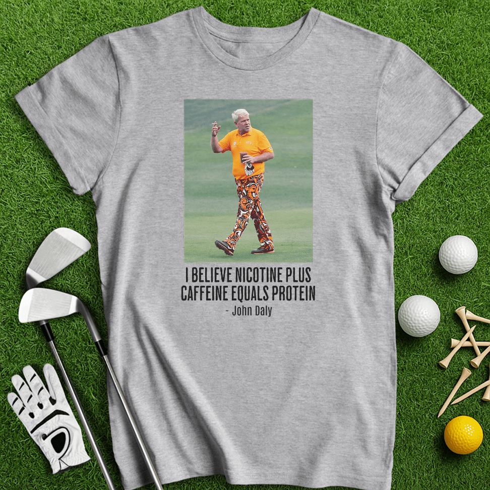 John Daly Quote T-Shirt - TeeHee Golf Gear