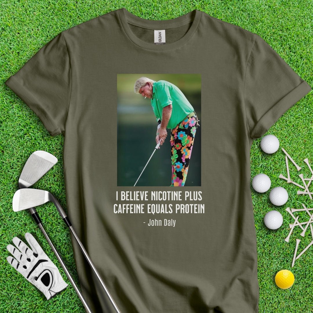 John Daly Quote T-Shirt - TeeHee Golf Gear