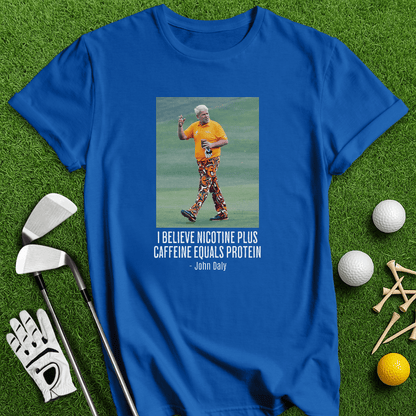 John Daly Quote T-Shirt - TeeHee Golf Gear