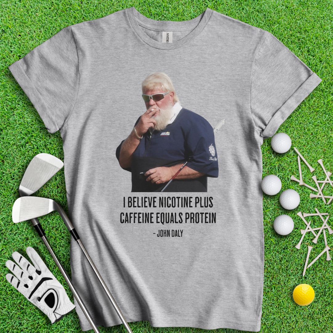 John Daly Quote T-Shirt - TeeHee Golf Gear