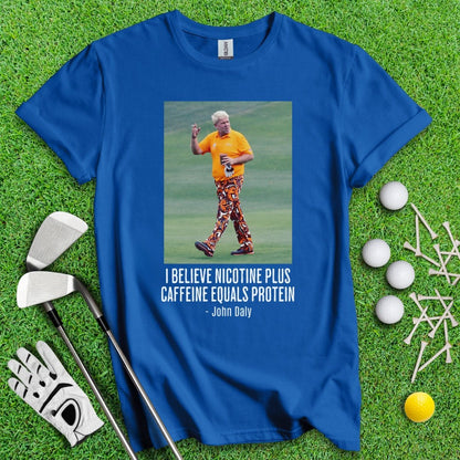 John Daly Quote T-Shirt - TeeHee Golf Gear