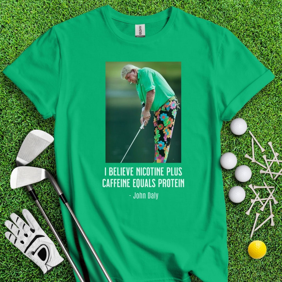 John Daly Quote T-Shirt - TeeHee Golf Gear