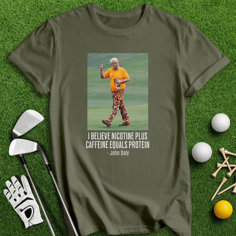 John Daly Quote T-Shirt - TeeHee Golf Gear