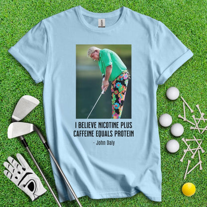 John Daly Quote T-Shirt - TeeHee Golf Gear