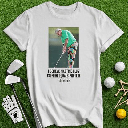 John Daly Quote T-Shirt - TeeHee Golf Gear