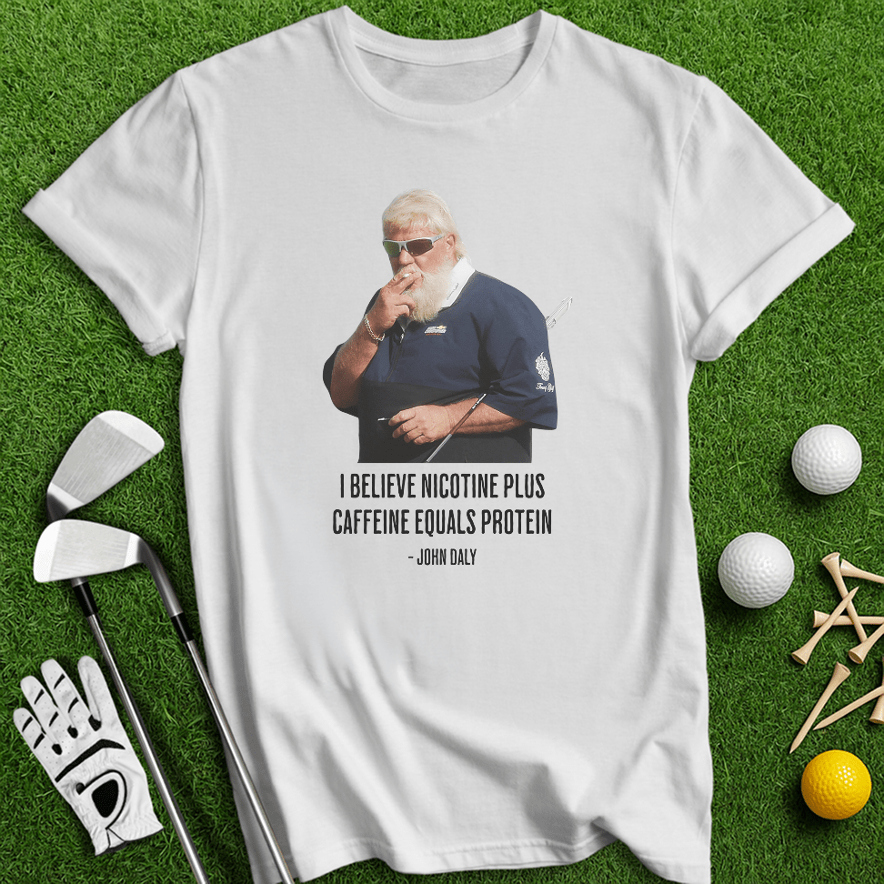 John Daly Quote T-Shirt - TeeHee Golf Gear