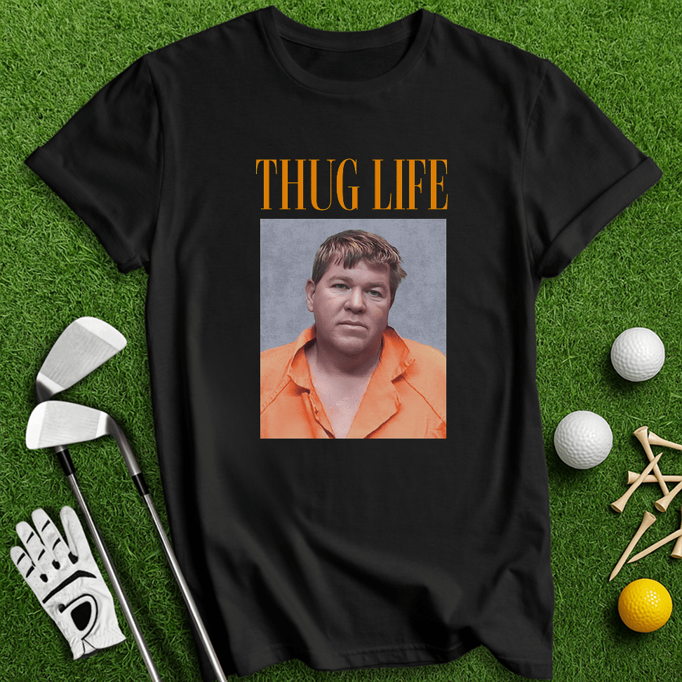 John Daly Thug Life T-Shirt - TeeHee Golf Gear