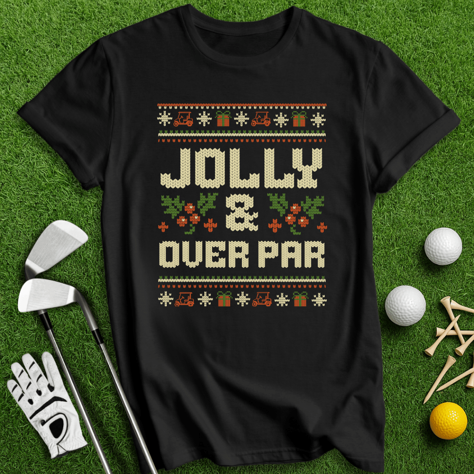 Jolly & Over Par Ugly Sweater T-shirt - TeeHee Golf Gear