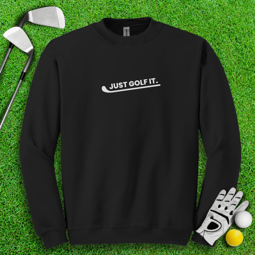 Just Golf It Crewneck - TeeHee Golf Gear